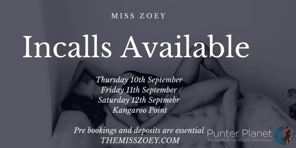 Incalls are available soon! Miss Zoey Brisbane Escort